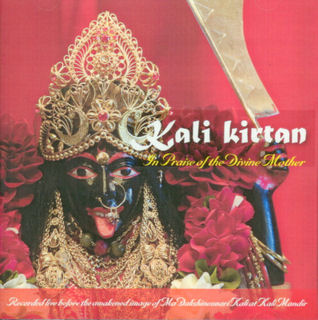 Kali Kirtan In Praise of the Divine Mother