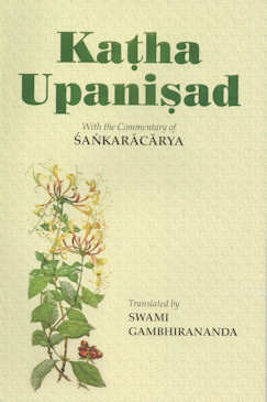 Katha Upanisad:With the commentary of Sankaracarya at Vedanta ... Katha Upanisad:With the commentary of Sankaracarya at Vedanta ...