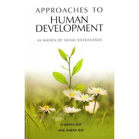 Approaches to Human Development - As Shown by Swami Vivekananda
