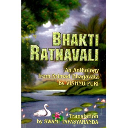 Bhakti Ratnavali: or A Necklace of Devotional Gems - An Anthology From Srimad Bhagavata