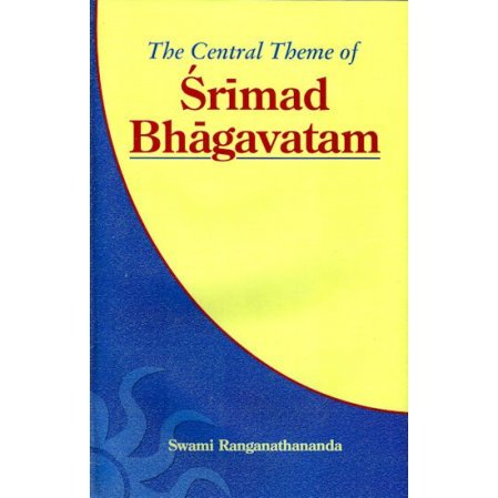 The Central Theme of the Srimad Bhagavatam