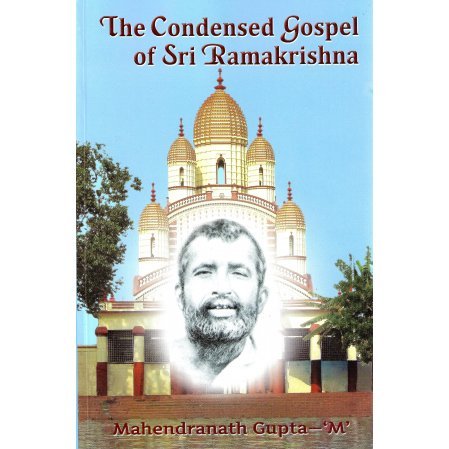 The Condensed Gospel of Sri Ramakrishna