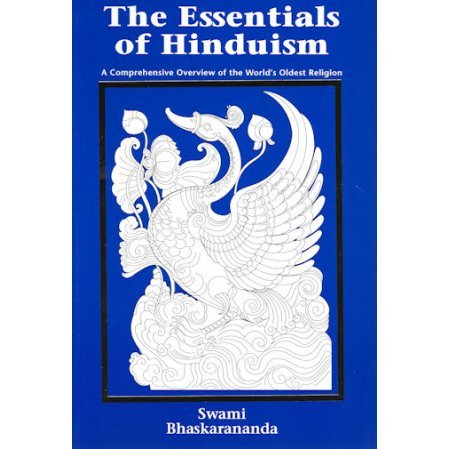 Essentials of Hinduism: A Comprehensive Overview of the World's Oldest Religion