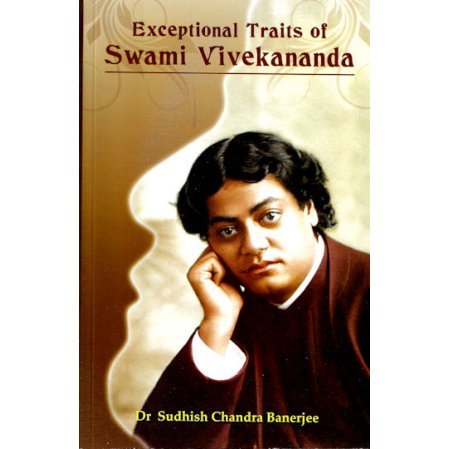 Exceptional Traits of Swami vivekananda