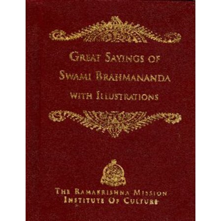 Great Sayings of Swami Brahmananda--with Illustrations