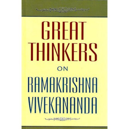 Great Thinkers on Ramakrishna-Vivekananda