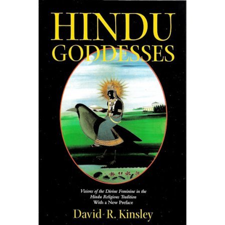 Hindu Goddesses: Visions of the Divine Feminine in the Hindu Religious Tradition