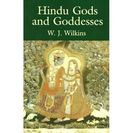 Hindu Gods and Goddesses by Wilkins