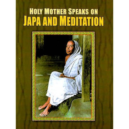 Holy Mother Speaks on Japa and Meditation