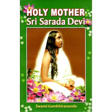 Holy Mother: Sri Sarada Devi