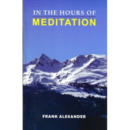 In the Hours of Meditation