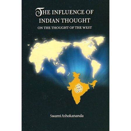 The Influence of Indian Thought on the Thought of the West