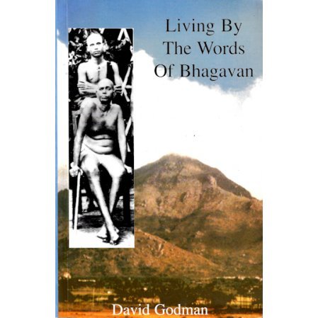 Living By The Words of Bhagavan