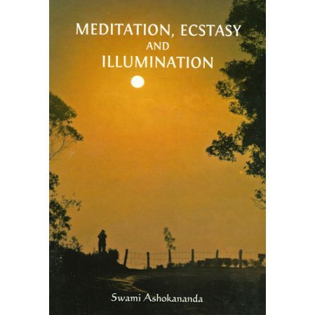 Meditation, Ecstasy & Illumination: An Overview of Vedanta