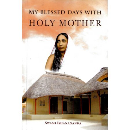 My Blessed Days With Holy Mother