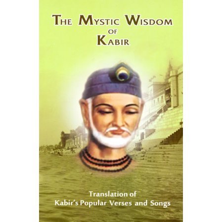 Mystic Wisdom of Kabir