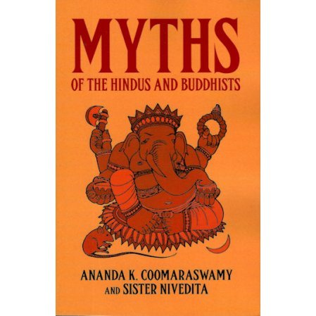 Myths of the Hindus and Buddhists