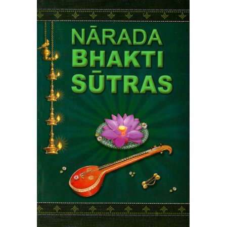 Narada Bhakti Sutras (Tyagishananda): Aphorisms of the Gospel of Divine Love