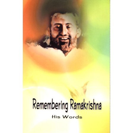 Remembering Ramakrisna: His Words