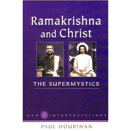 Ramakrishna and Christ: The Supermystics