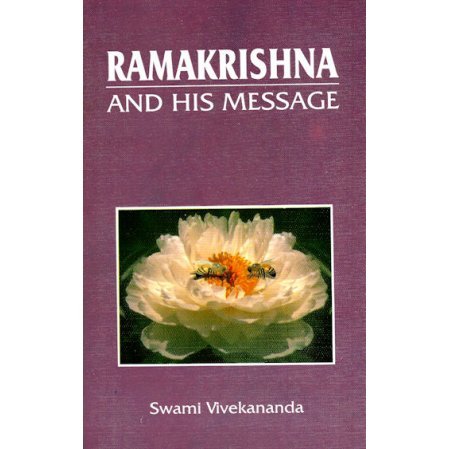 Ramakrishna and His Message