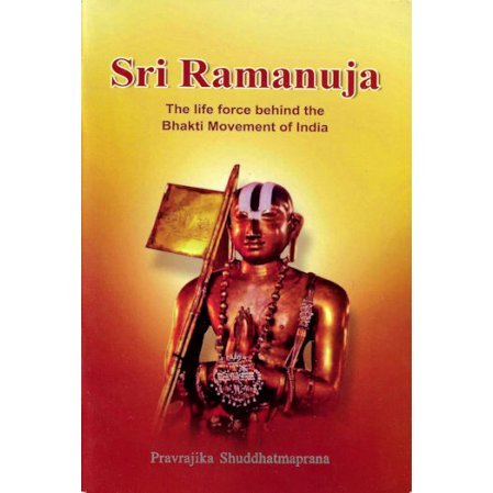 Sri Ramanuja: The Life Force Behind the Bhakti Movement of India