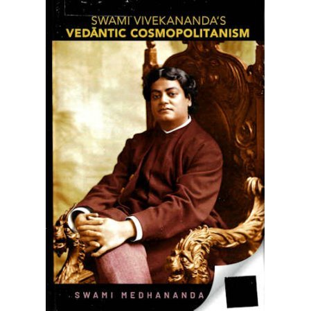 Swami Vivekananda's Vedantic Cosmopolitanism