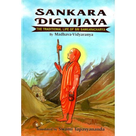 Sankara Dig Vijaya: The Traditional Life of Sri Sankaracharya