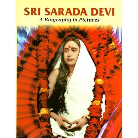 Sarada Devi: A Biography in Pictures