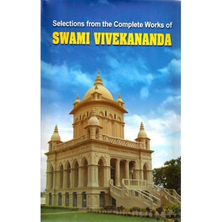 Selections from the Complete Works of Swami Vivekananda