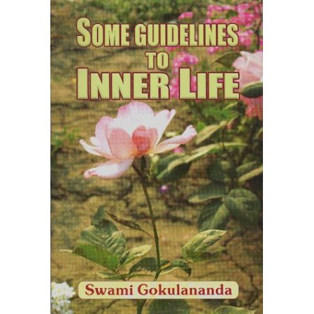 Some Guidelines to Inner Life