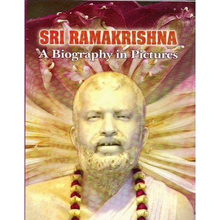 Ramakrishna: A Biography in Pictures