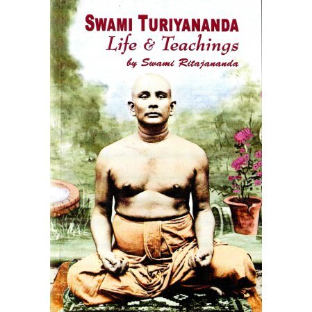 Swami Turiyananda  Life and Teachings