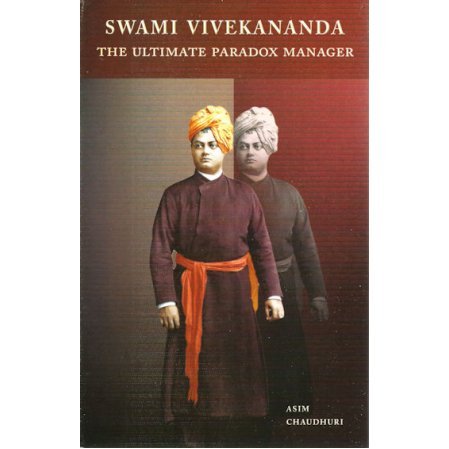 Swami Vivekananda: The Ultimate Paradox Manager