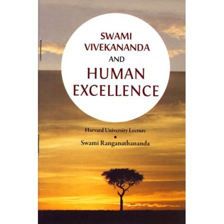 Swami Vivekananda and Human Excellence