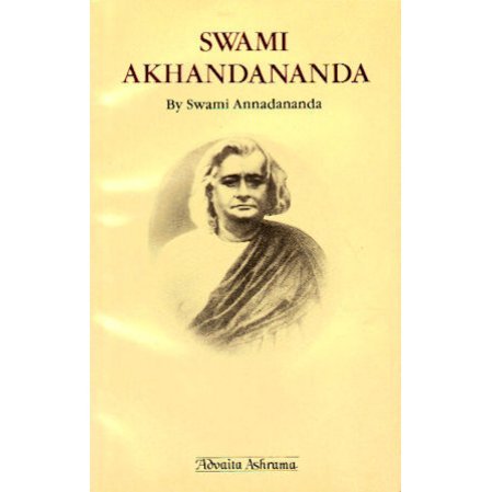Swami Akhandananda A Disciple of Sri Ramakrishna Swami Akhandananda A Disciple of Sri Ramakrishna
