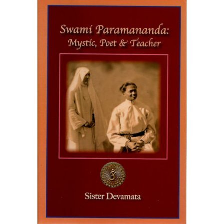 Swami Paramananda: Mystic, Poet and Teacher