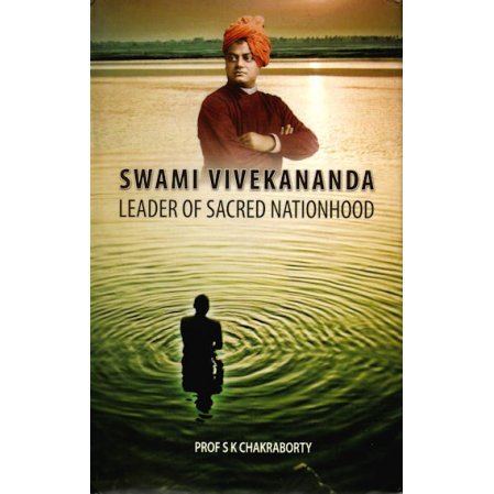 Swami Vivekananda: Leader of Sacred Nationhood