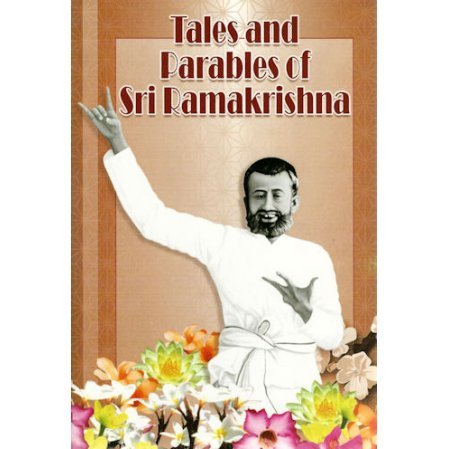 Tales and Parables of Sri Ramakrishna