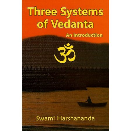 Three Systems of Vedanta: An Introduction