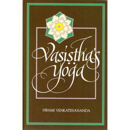 Vasisthas's Yoga Vasisthas's Yoga