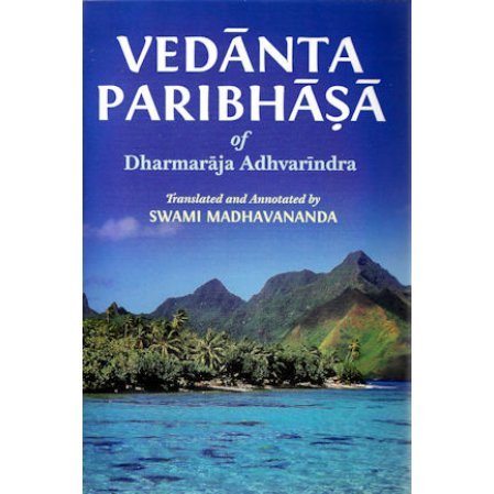 Vedanta Paribhasa of Dharmaraja Adhvarindra