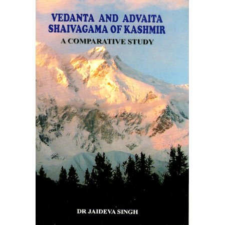 Vedanta and Advaita Shaivagama of Kashmir: A Comparative Study