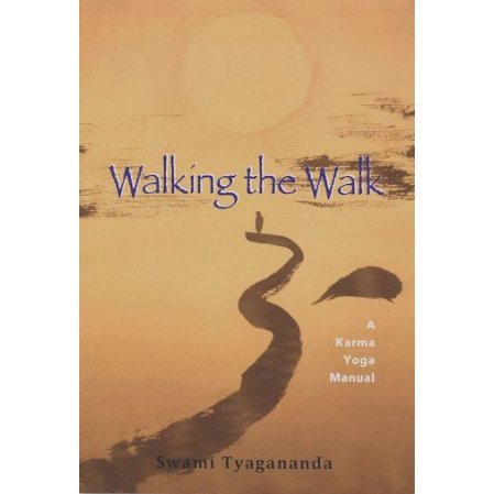 Walking the Walk: A Karma Yoga Manual