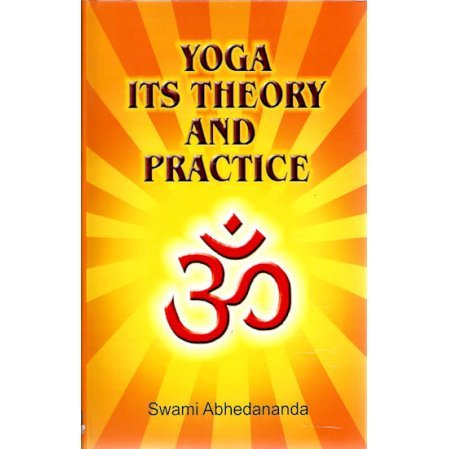 Yoga: Its Theory and Practice