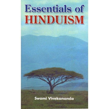 Essentials of Hinduism by Swami Vivekananda