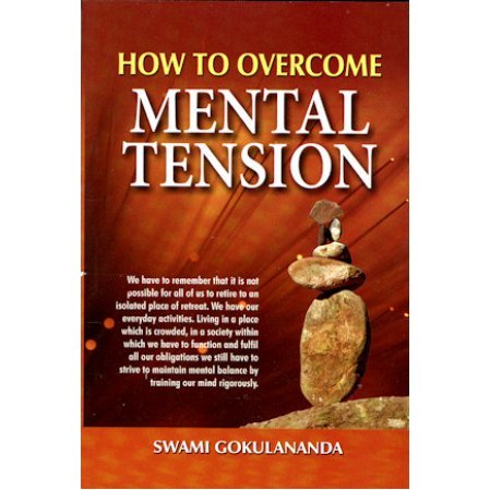 How to Overcome Mental Tension