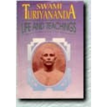 Swami Turiyananda  Life and Teachings