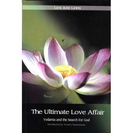 The Ultimate Love Affair: Vedanta and the Search for God