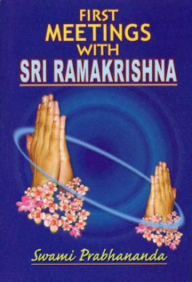 First Meetings with Sri Ramakrishna